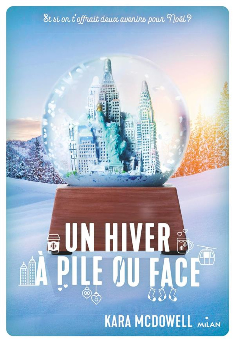 UN HIVER A PILE OU FACE - MCDOWELL KARA - MILAN