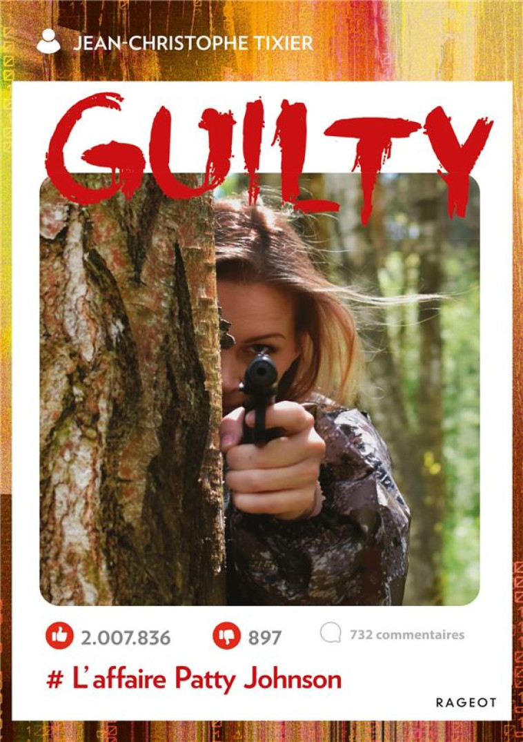 GUILTY - T02 -  L-AFFAIRE PATTY JOHNSON - TIXIER J-C. - RAGEOT