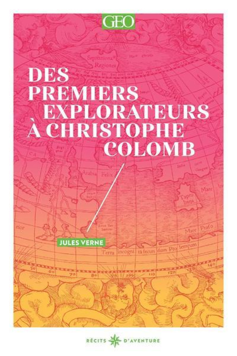 DES PREMIERS EXPLORATEURS A CHRISTOPHE COLOMB - VOL01 - VERNE JULES - FEMME ACTUELLE