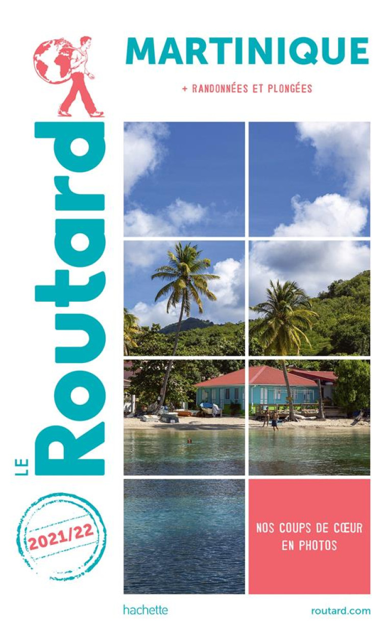 ROUTARD MARTINIQUE 2021 - + RANDOS ET PLONGEES - XXX - HACHETTE