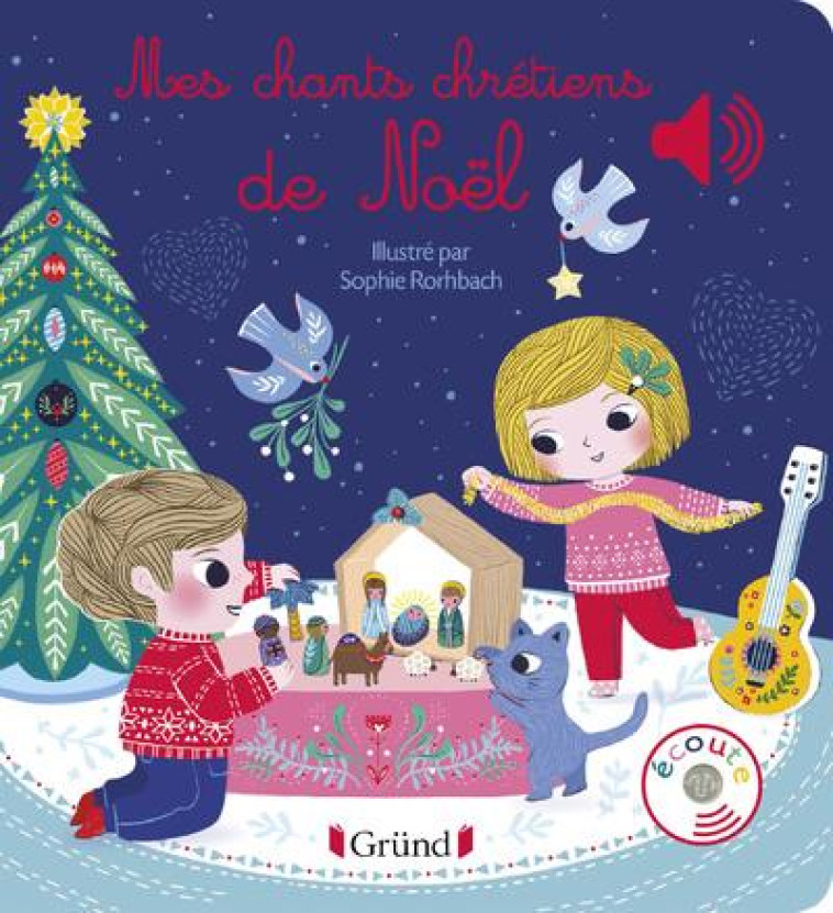 MES PREMIERS CHANTS CHRETIENS DE NOEL - L-AIR MOBILE/COLLET - GRUND