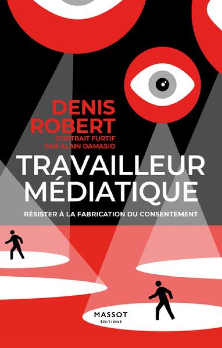 TRAVAILLEUR MEDIATIQUE - ROBERT/DAMASIO - MASSOT EDITION