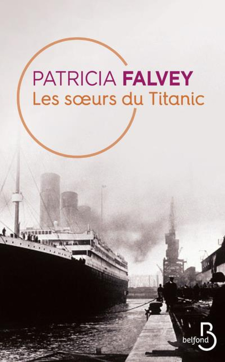 LES SOEURS DU TITANIC - FALVEY PATRICIA - BELFOND