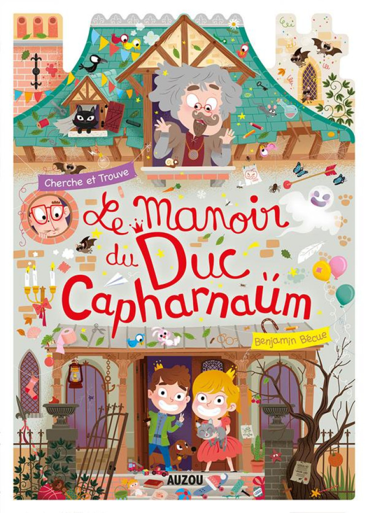 LE MANOIR DU DUC DE CAPHARNAUM CHERCHE ET TROUVE - BECUE BENJAMIN - PHILIPPE AUZOU