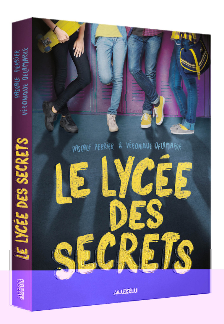 LE LYCEE DES SECRETS - Véronique Delamarre, Pascale Perrier, Myrtille Vardelle - AUZOU