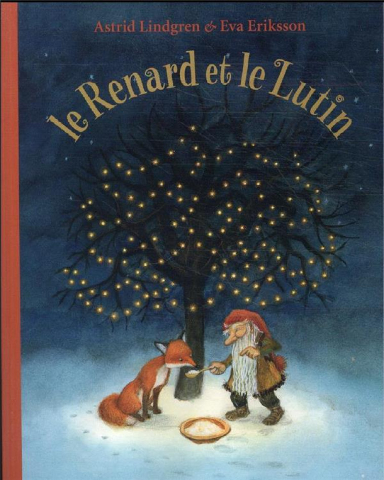 LE RENARD ET LE LUTIN - LINDGREN/ERIKSSON - EDL