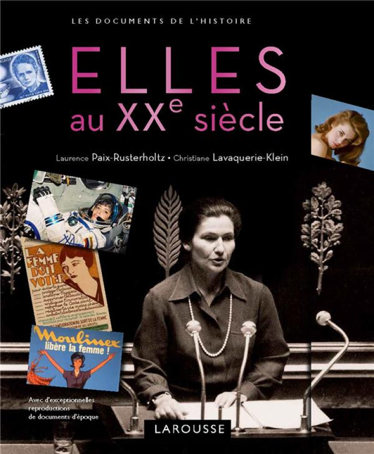 UNE HISTOIRE D-ELLES AU XXE SI?CLE - LAVAQUERIE KLEIN - LAROUSSE