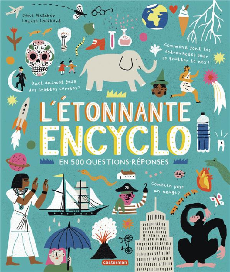 L-ETONNANTE ENCYCLO - EN 500 QUESTIONS/REPONSES - WILSHER/LOCKHART - CASTERMAN