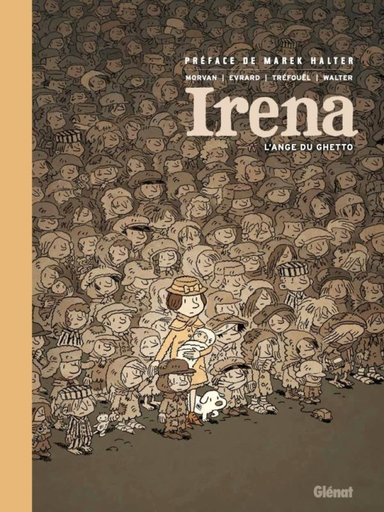 IRENA - EDITION COMPLETE - L-ANGE DU GHETTO - MORVAN/TREFOUEL - GLENAT