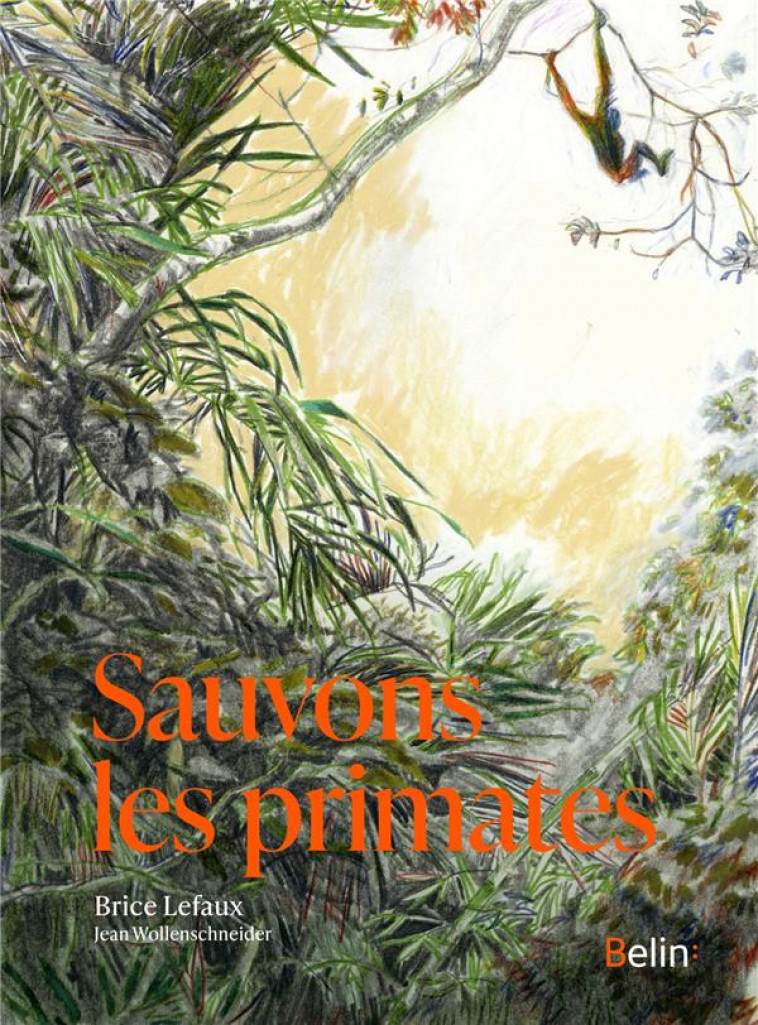 SAUVONS LES PRIMATES - LEFAUX - DORLING KINDERS
