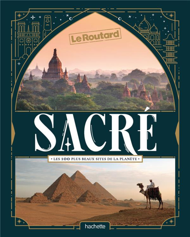 SACRE, 100 LIEUX D-INSPIRATION DIVINE - XXX - HACHETTE