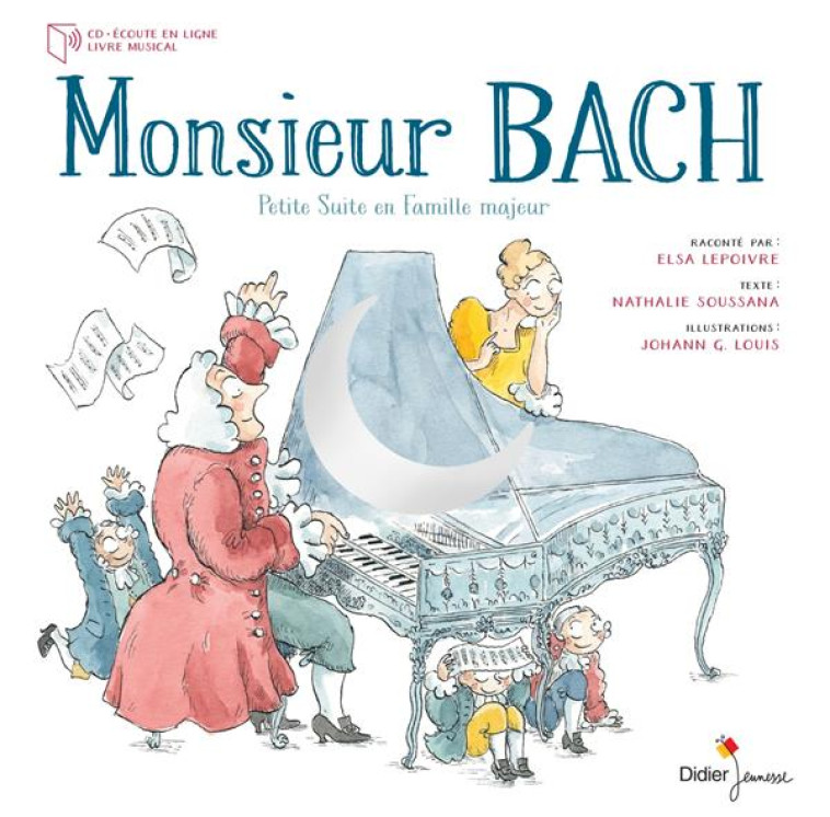 MONSIEUR BACH + CD - SOUSSANA/LOUIS - DIDIER