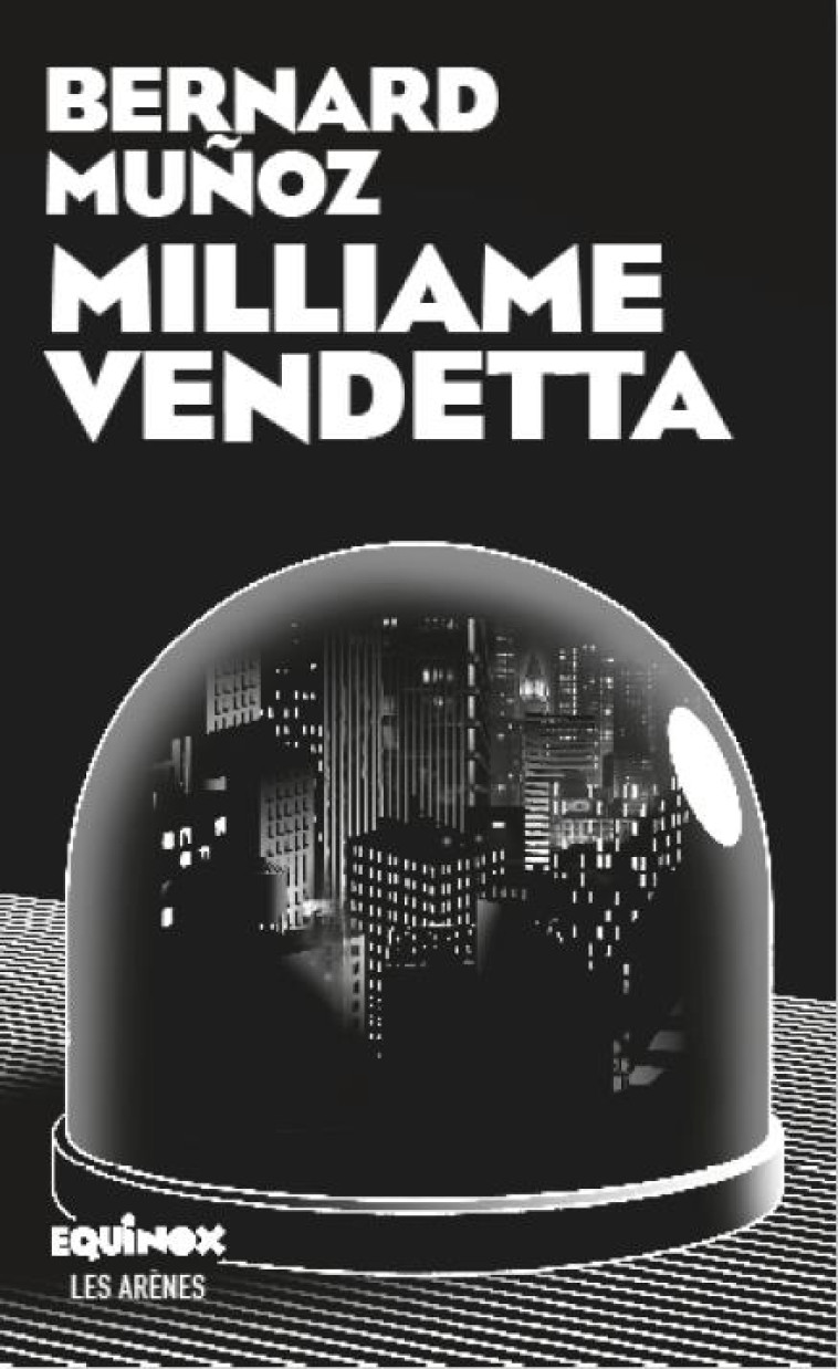 MILLIAME VENDETTA - MUNOZ BERNARD - ARENES