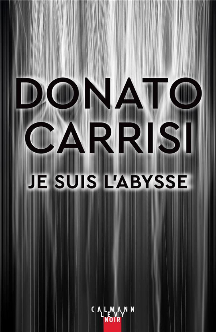 JE SUIS L-ABYSSE - CARRISI DONATO - CALMANN-LEVY