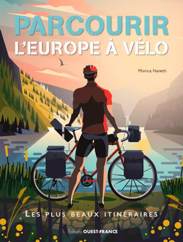 PARCOURIR L-EUROPE A VELO - XXX - OUEST FRANCE