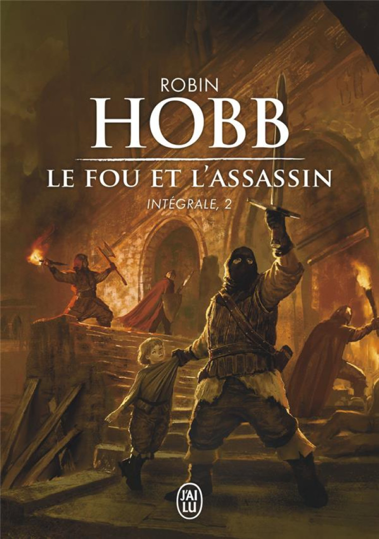 LE FOU ET L-ASSASSIN - INTEGRALE T2 - HOBB ROBIN - J'AI LU