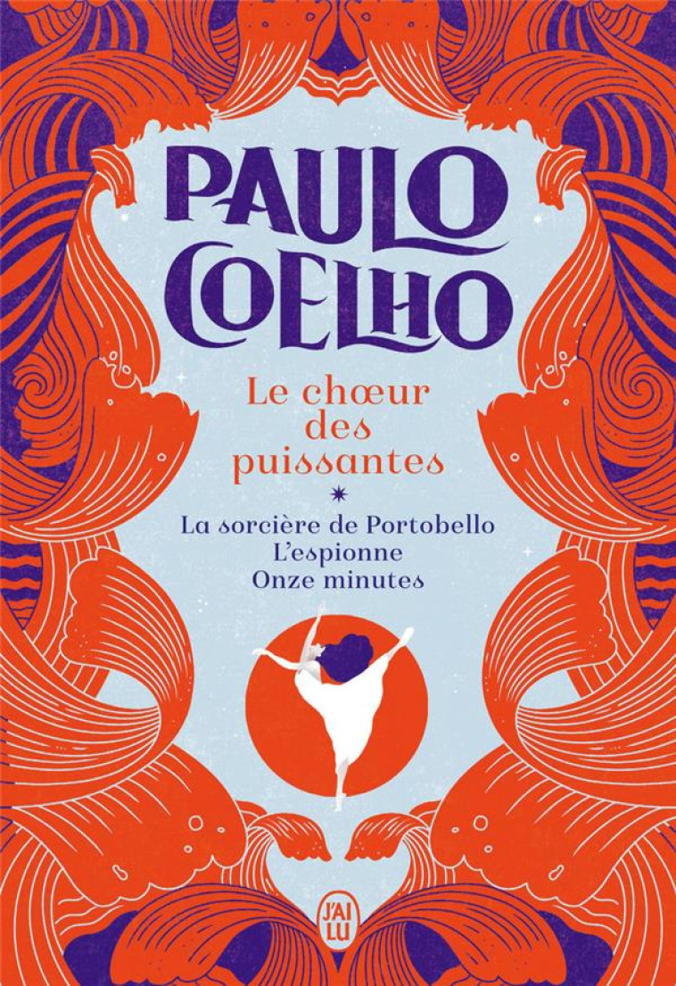 LE CHOEUR DES PUISSANTES - COELHO PAULO - J'AI LU