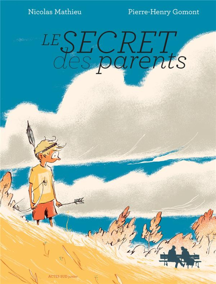 LE SECRET DES PARENTS - MATHIEU/GOMONT - ACTES SUD