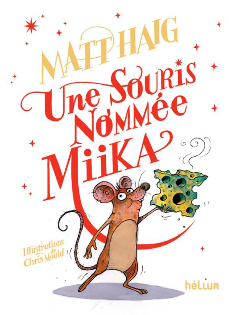 UNE SOURIS NOMMEE MIIKA - HAIG MATT - ACTES SUD