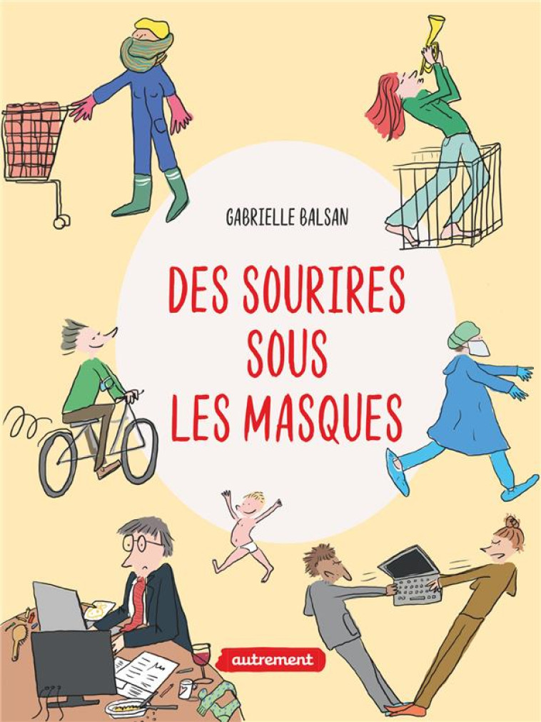 DES SOURIRES SOUS LES MASQUES - BALSAN GABRIELLE - AUTREMENT