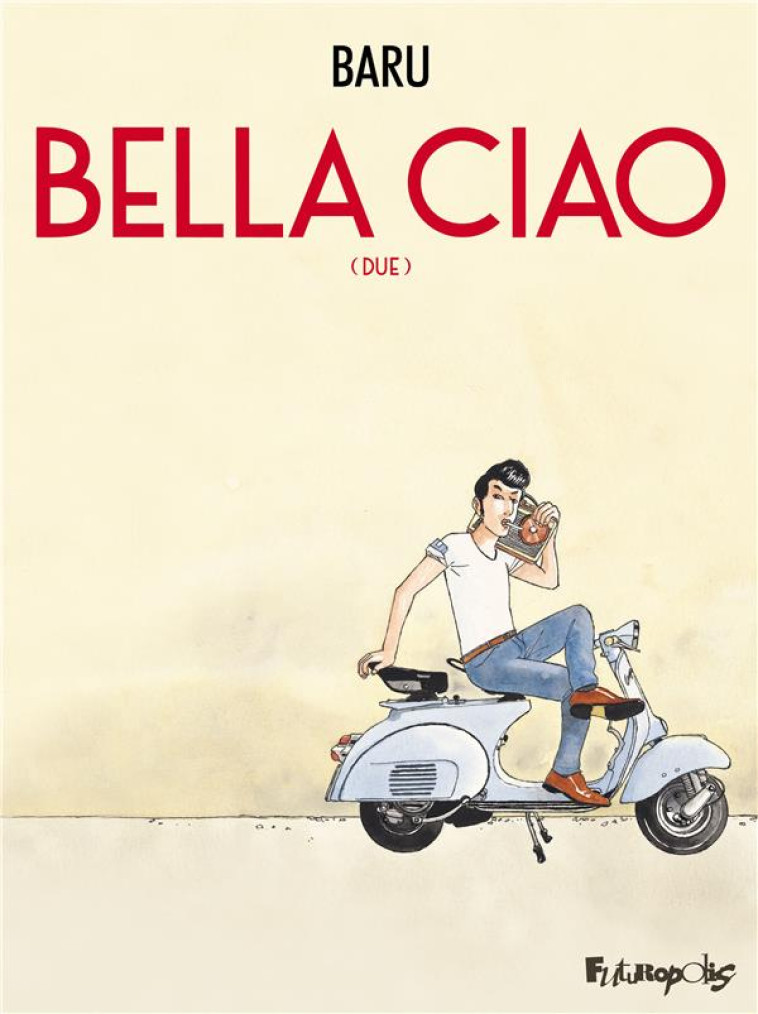 BELLA CIAO, LIVRE II - BARU - GALLISOL