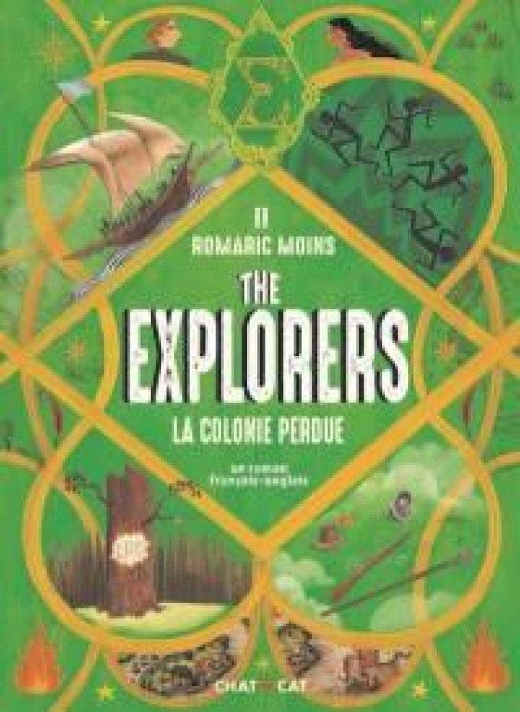 THE EXPLORERS : LA COLONIE PERDUE - UNE SAGA FANTASY-HISTORIQUE EN DEUX LANGUES - MOINS/DUHAMEL - CHATTYCAT