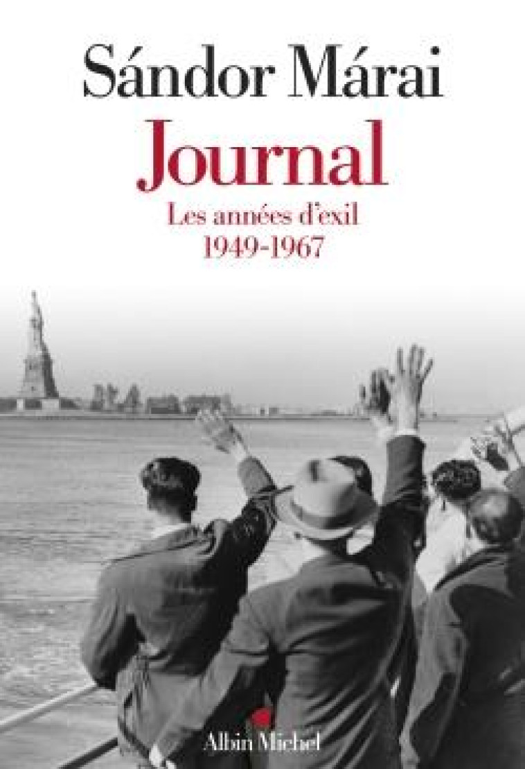 JOURNAL - VOLUME 2 - LES ANNEES D-EXIL 1948-1967 - MARAI SANDOR - ALBIN MICHEL