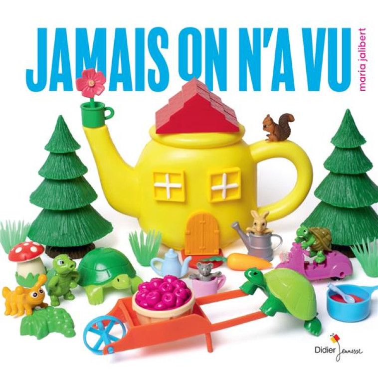 JAMAIS ON N-A VU - GEANT - JALIBERT MARIA - DIDIER