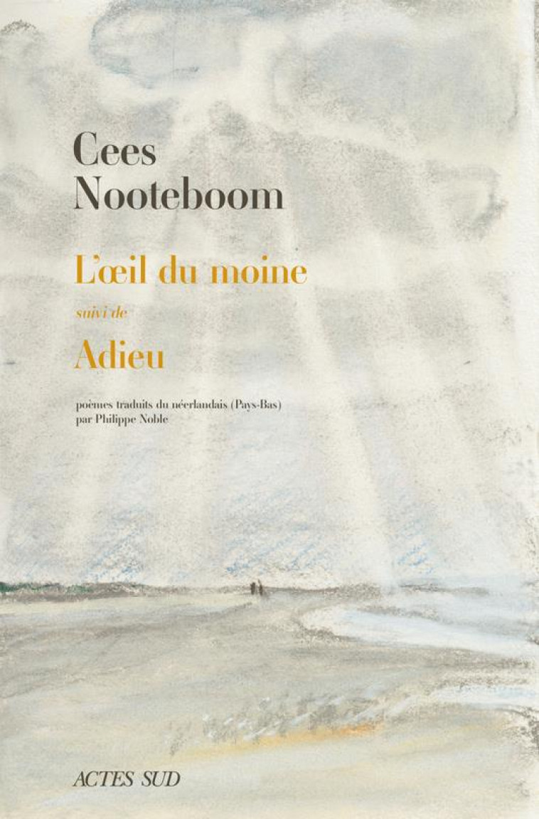 L-OEIL DU MOINE SUIVI DE ADIEU - NOOTEBOOM CEES - ACTES SUD