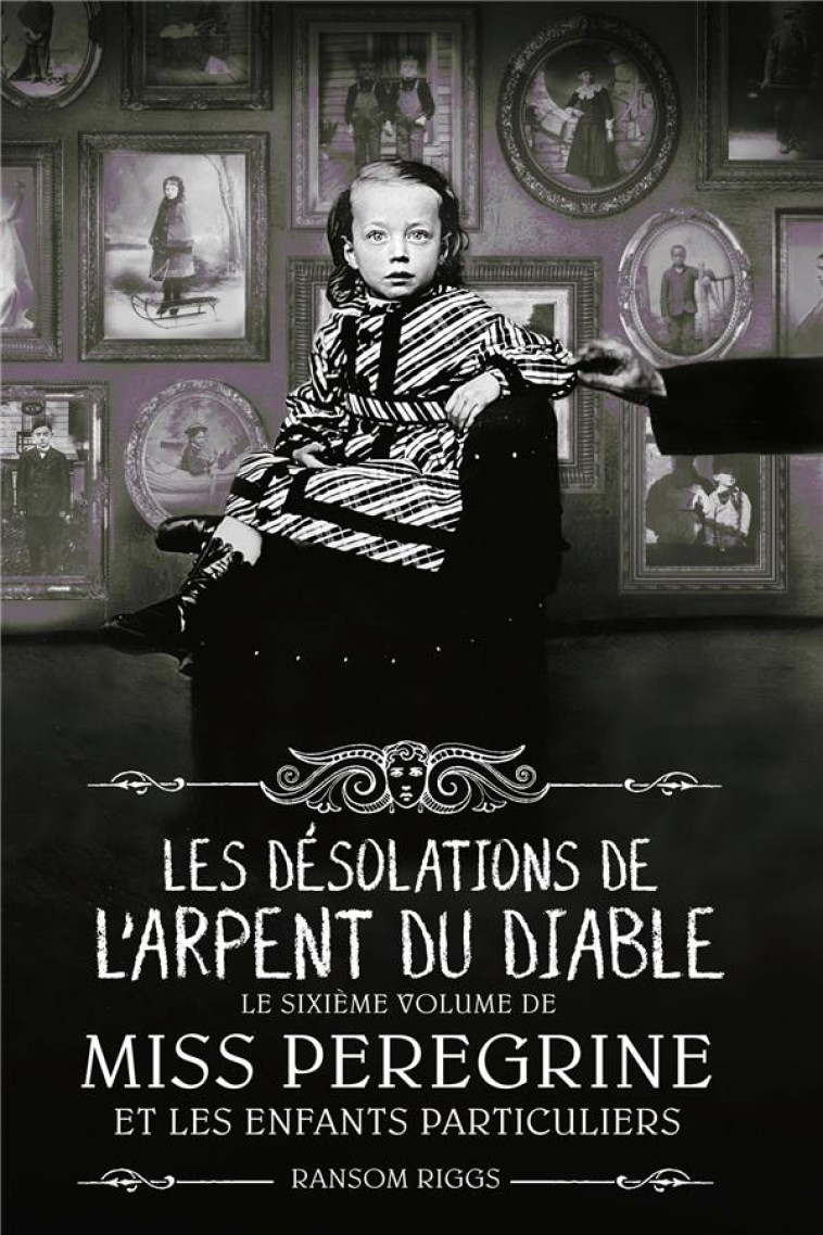 MISS PEREGRINE, TO6- LES D?SOLATIONS DE L-ARPENT DU DIABLE - RIGGS RANSOM - NC