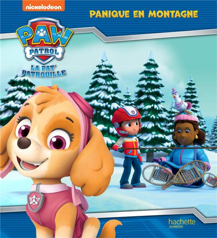 PAT-PATROUILLE-PANIQUE EN MONTAGNE - XXX - HACHETTE