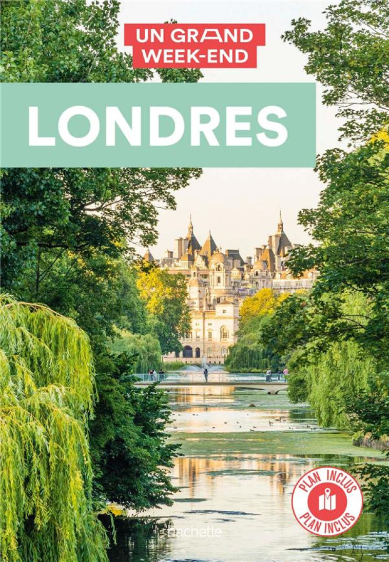 GUIDE UN GRAND WEEK-END A LONDRES - XXX - HACHETTE