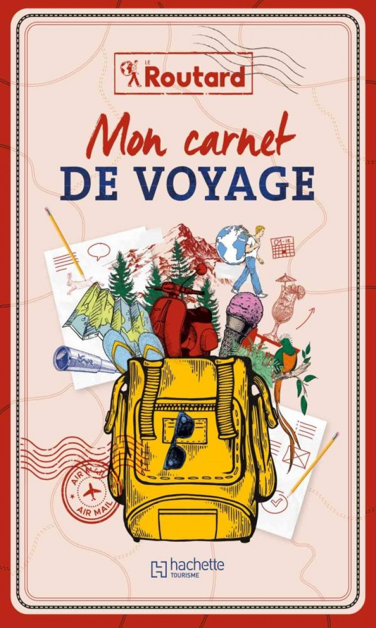 GUIDE DU ROUTARD - CARNET DE VOYAGES - XXX - NC