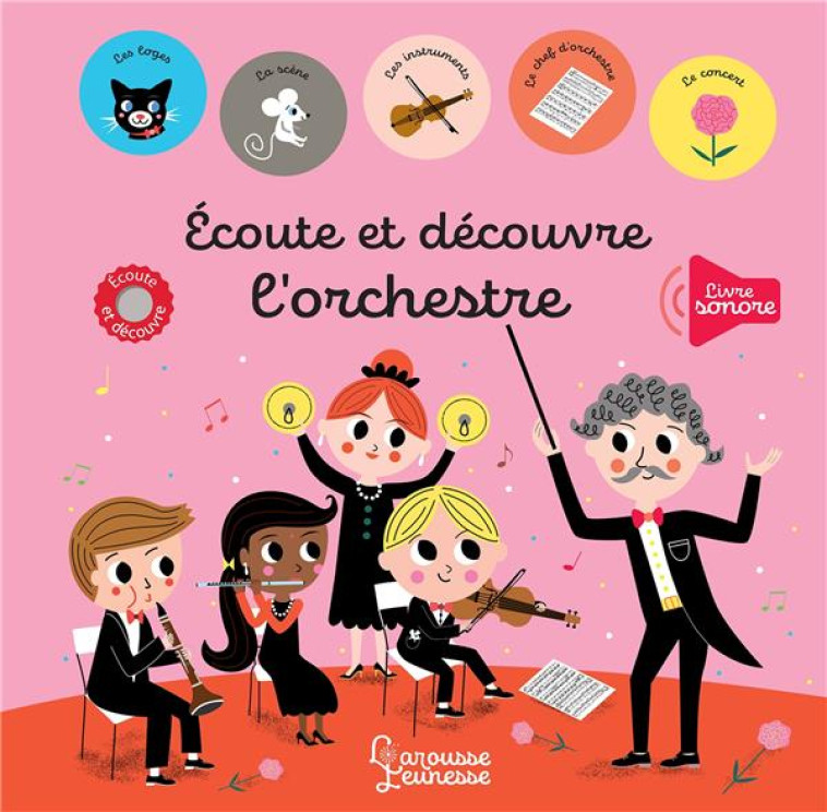 ECOUTE ET DECOUVRE L-ORCHESTRE - BATTAULT/ANDREACCHIO - LAROUSSE