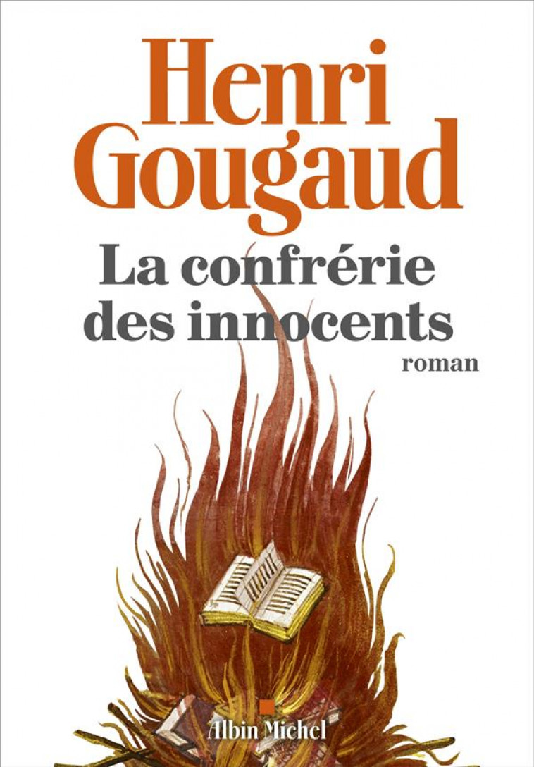 LA CONFRERIE DES INNOCENTS - GOUGAUD HENRI - ALBIN MICHEL