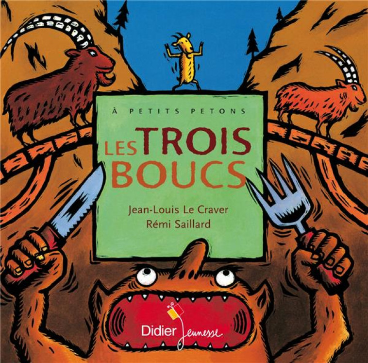 LES TROIS BOUCS - GEANT - LE CRAVER/SAILLARD - DIDIER