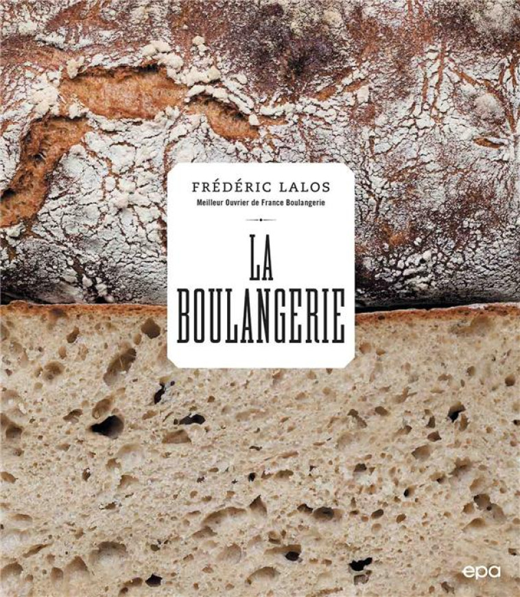 LA BOULANGERIE - LALOS FREDERIC - EPA