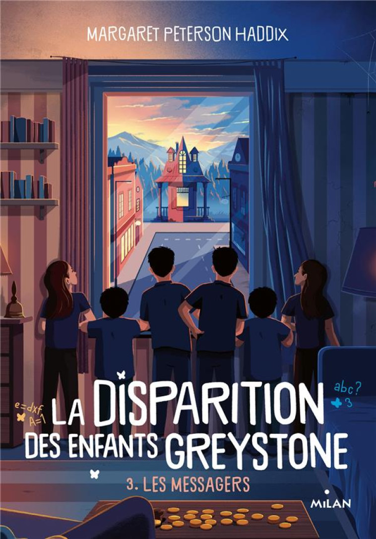 LA DISPARITION DES ENFANTS GREYSTONE, TOME 03 - LES MESSAGERS - PETERSON HADDIX - MILAN