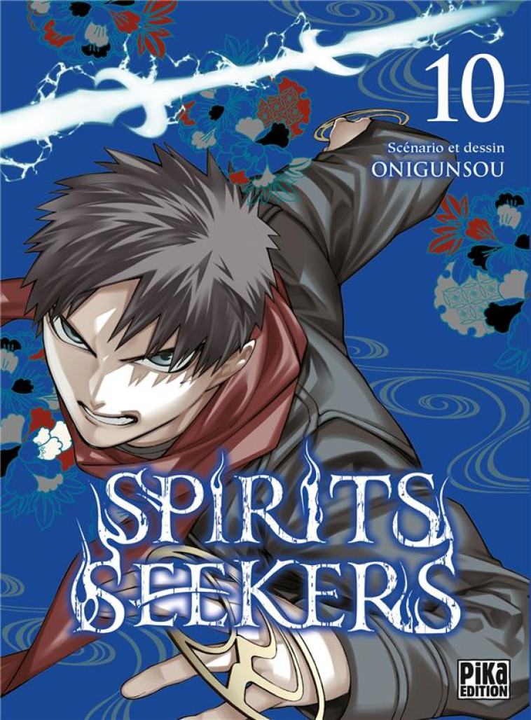 SPIRIT SEEKERS - SPIRITS SEEKERS T10 - ONIGUNSOU - PIKA