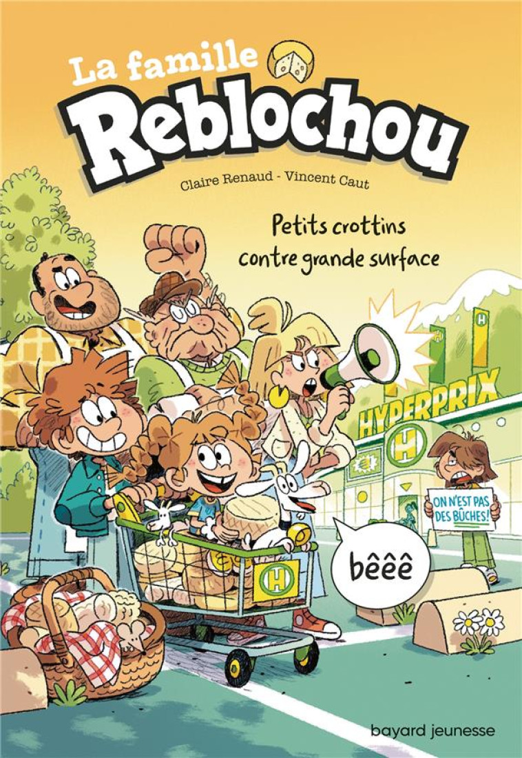 LA FAMILLE REBLOCHOU, TOME 02 - LA FAMILLE ROBLECHOU TOME 2 - RENAUD/CAUT - BAYARD JEUNESSE