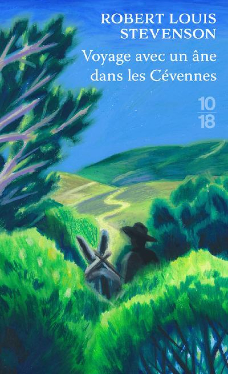 VOYAGES AVEC UN ANE DANS LES CEVENNES (EDITION SPECIALE) - STEVENSON/LACASSIN - 10 X 18