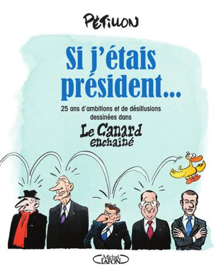 SI J-ETAIS PRESIDENT... - PETILLON/EMPTAZ - MICHEL LAFON