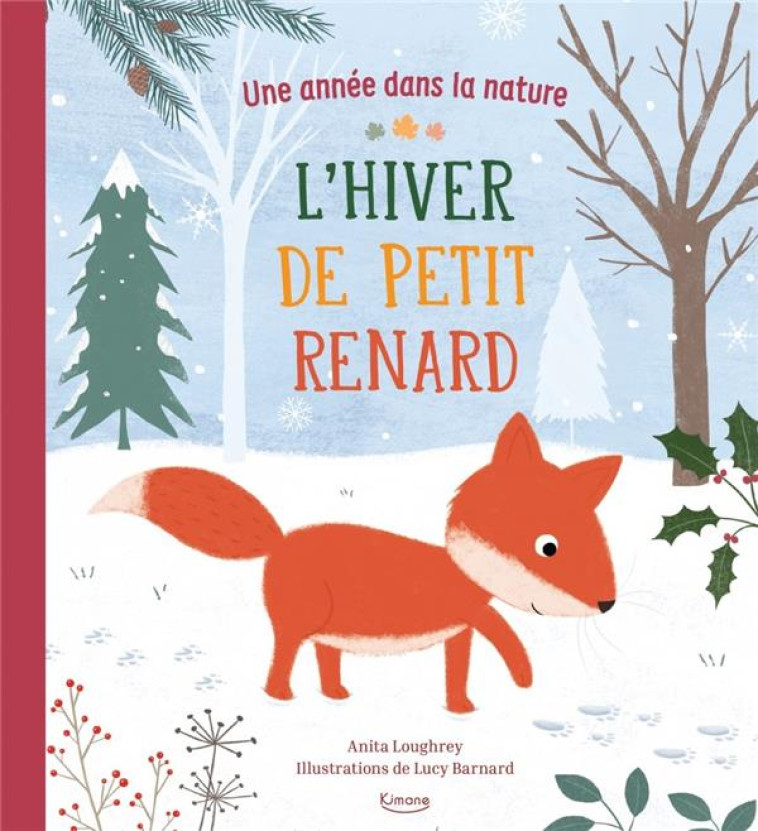 L-HIVER DE PETIT RENARD - LOUGHREY/BARNARD - KIMANE