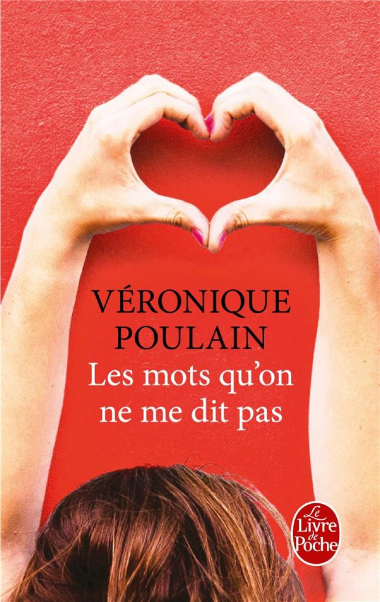 LES MOTS QU-ON NE ME DIT PAS - POULAIN VERONIQUE - Le Livre de poche