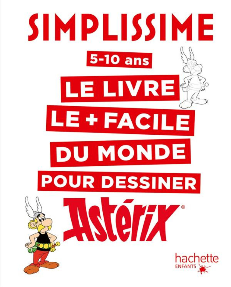 SIMPLISSIME - DESSINER ASTERIX - HERZOG LISE - HACHETTE