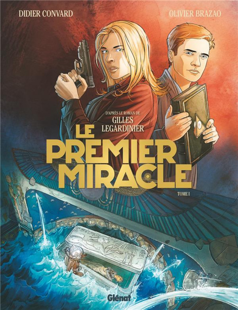 LE PREMIER MIRACLE - TOME 01 - LEGARDINIER/CONVARD - GLENAT