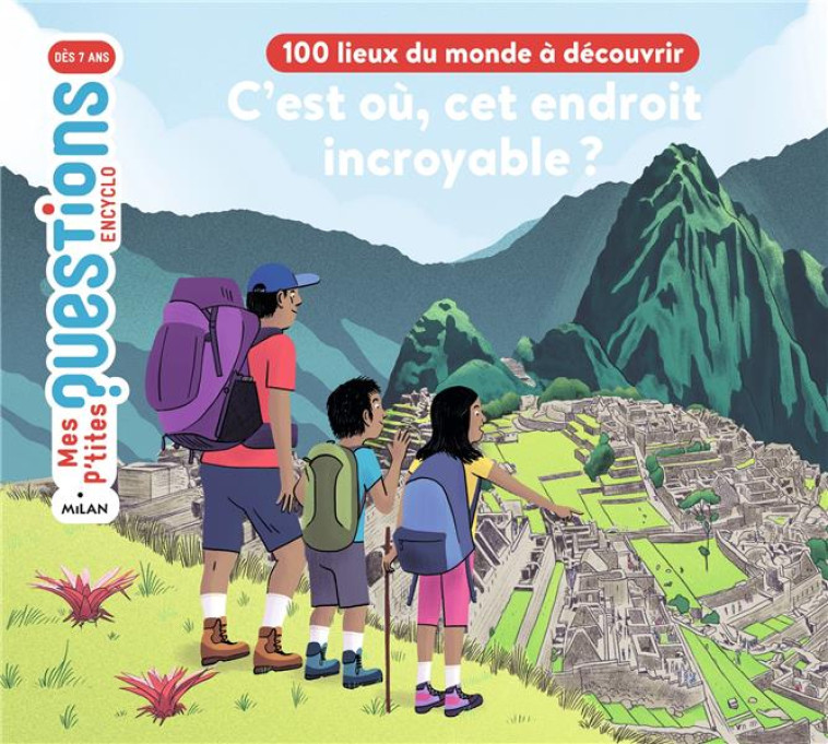 C-EST OU, CET ENDROIT INCROYABLE ? 100 LIEUX DU MONDE A DECOUVRIR - FRATTINI/NIKOL - MILAN