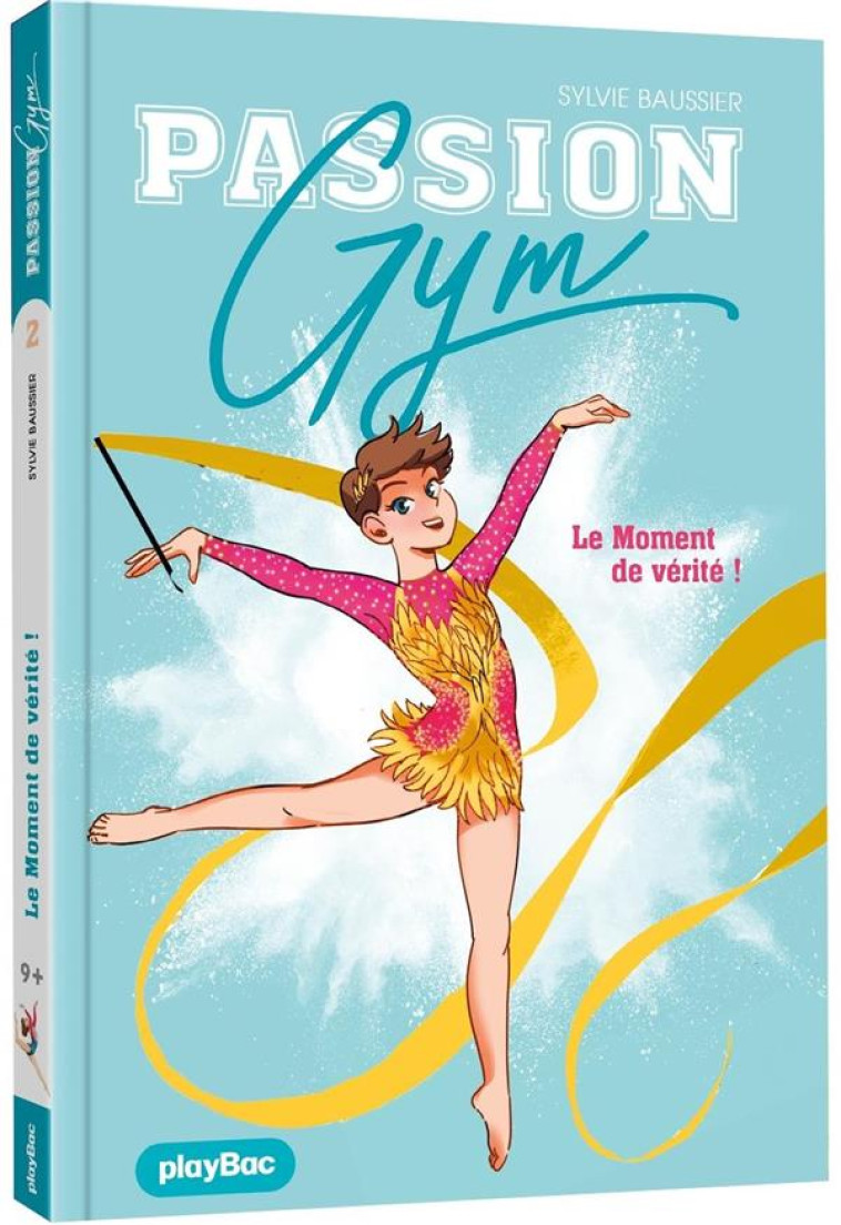 PASSION GYM - LE MOMENT DE VERITE - TOME 2 - BAUSSIER - PRISMA