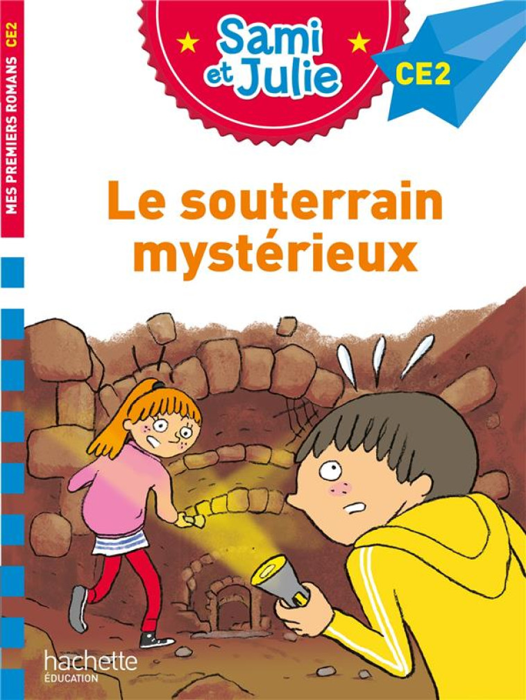 SAMI ET JULIE CE2  -  LE SOUTERRAIN MYSTERIEUX -  BONTE, THERESE - HACHETTE