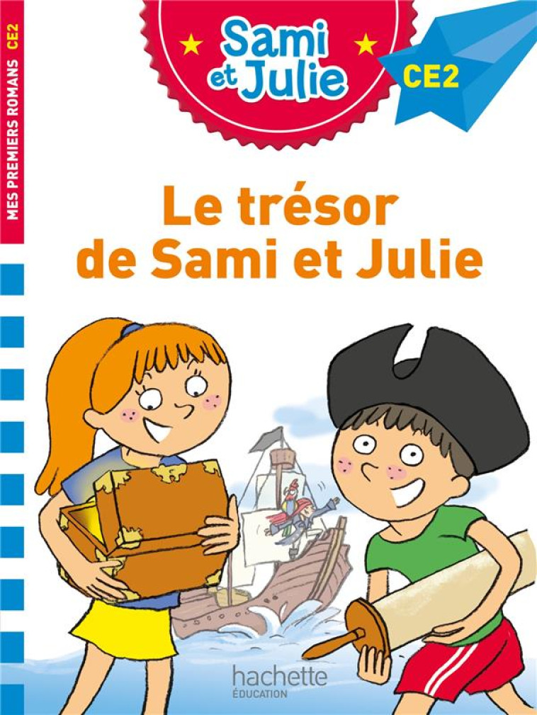 SAMI ET JULIE CE2  -  LE TRESOR DE SAMI ET JULIE -  BONTE, THERESE - HACHETTE